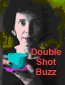 Double Shot Buzz